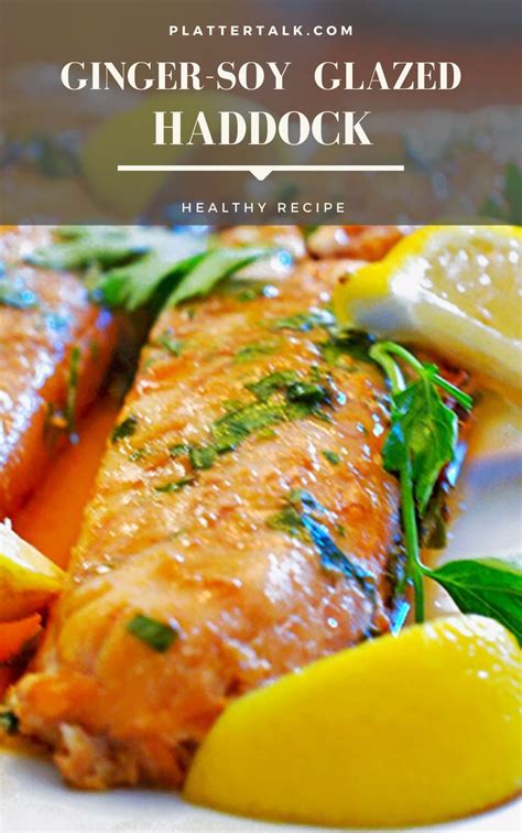 1 pound haddock fillets, skinned (sole, flounder, or orange roughy also work well). This ginger and soy glazed haddock recipe from Platter ...