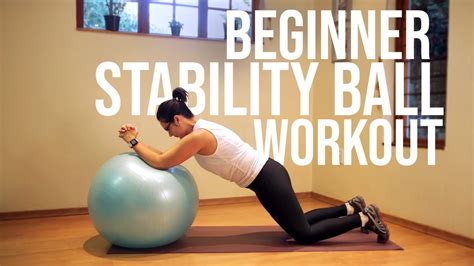 Beginner Stability Ball Workout Youtube