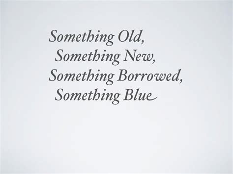 Something Old Something New Something Borrowed Something Blue