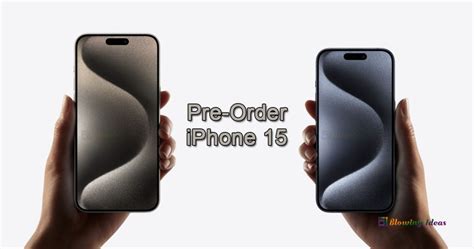 How To Pre Order Iphone 15 Pro Max Blowing Ideas