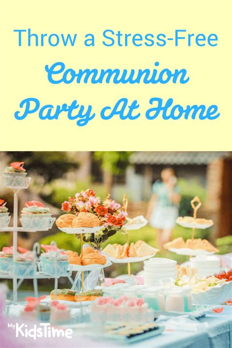 Throw A Stress Free Communion Party At Home