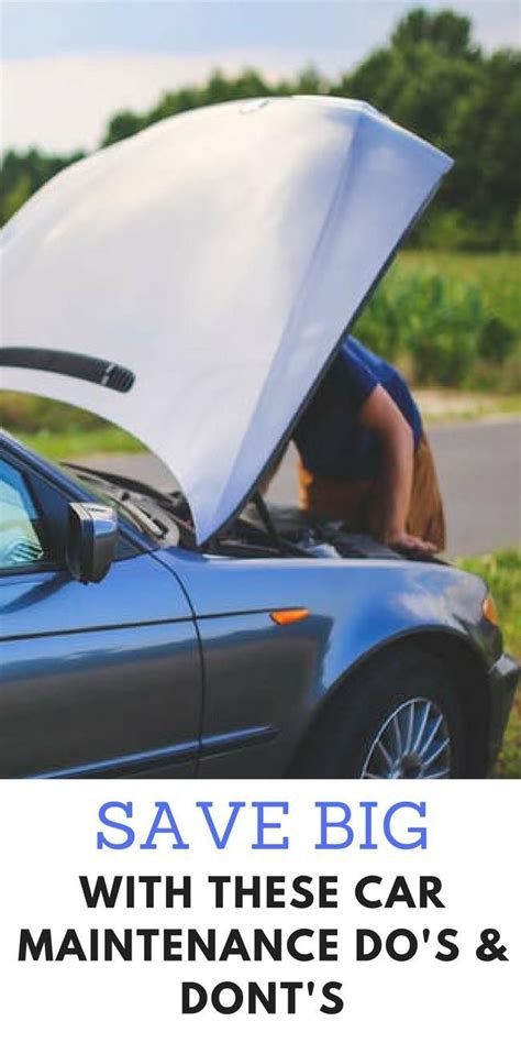 Save Big With These Car Maintenance Dos And Donts Tammymum Car
