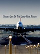 Secret Life of the Long Haul Flight (2017) - Posters — The Movie ...
