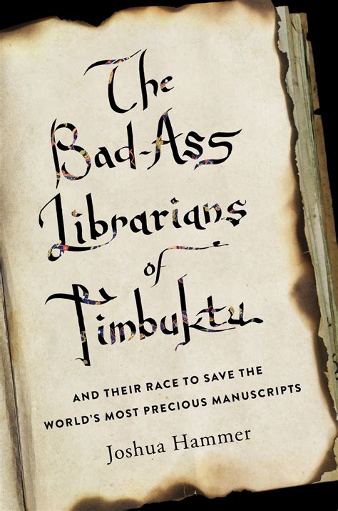 Meet ‘the Bad Ass Librarians Of Timbuktu The Washington Post