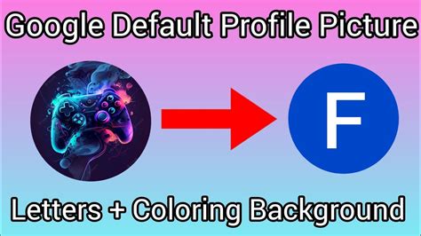 How To Get Youtube Default Profile Picture Letters Coloring