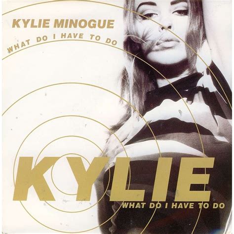 KYLIE MINOGUE What Do I Have To Do INCH SP For Sale On CDandLP Com