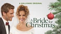 A Bride for Christmas - Hallmark Movies Now - Stream Feel Good Movies ...