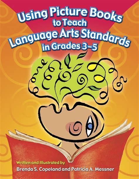 Using Picture Books To Teach Language Arts Standards In Grades 3 5