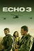 Echo 3 (TV Series 2022- ) - Posters — The Movie Database (TMDB)