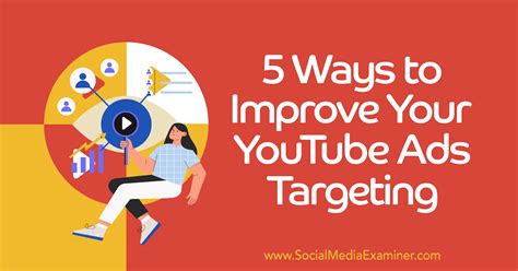 5 Ways To Improve Youtube Ads Audience Targeting Social Media Examiner