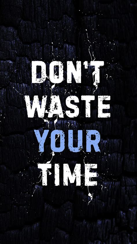 Dont Waste Your Time Success English Quotes Inspirational