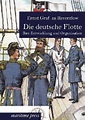 Die deutsche Flotte von Ernst Graf zu Reventlow - Buch - buecher.de