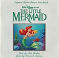 Howard Ashman And Alan Menken - The Little Mermaid (Original Motion ...