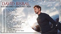 David Bisbal Sus Mejores Éxitos MIX 2020 - Top 30 Mejores Canciones De ...