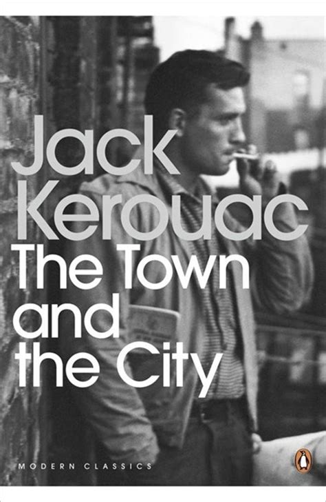 The Town And The City By Jack Kerouac Penguin Books Australia