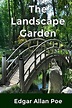 The Landscape Garden - Poe, Edgar Allan: 9781541046788 - AbeBooks