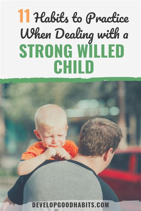 11 Habits To Practice When Dealing With A Strong Willed Child Strong
