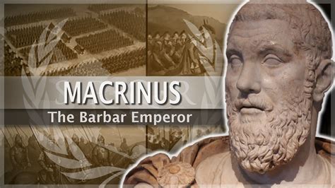 Macrinus The Berber Emperor 23 Roman History Documentary Series