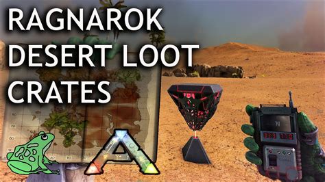 Desert Loot Crate Locations Ragnarok Plus Ice Cave Loot Ark Survival Evolved Youtube