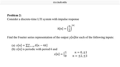 solved consider a discrete time lti system with impulse