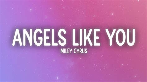 Miley Cyrus Angels Like You Lyrics YouTube