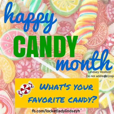 June Is National Candy Month What Is Your Favorite Candy