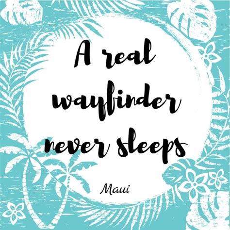 23 Best Moana Quotes Simple Living Mommy Moana Quotes Maui Quote