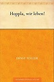 Amazon | Hoppla, wir leben! (German Edition) [Kindle edition] by Toller ...