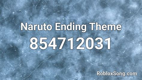 Naruto Ending Theme Roblox Id Roblox Music Codes