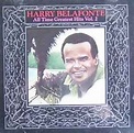 Harry Belafonte - All Time Greatest Hits, Vol. 2 (1988, CD) | Discogs