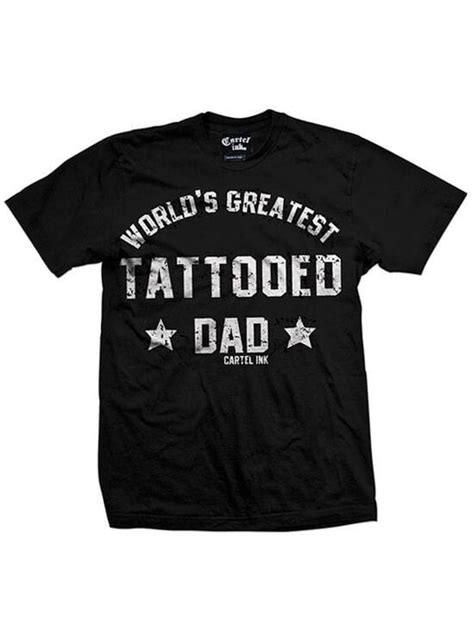Mens Worlds Greatest Tattooed Dad Tee By Cartel Black