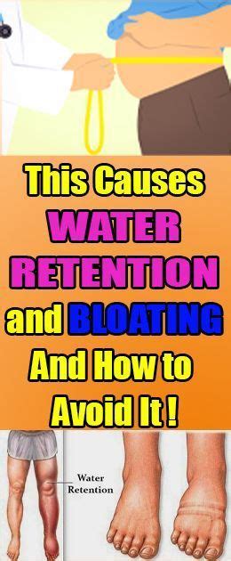 This Causes Water Retention And Bloating And How To Avoid It Water