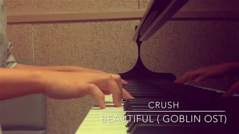 Crush Beautiful Goblin Ost Piano Cover Youtube
