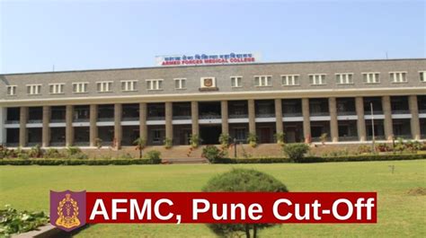 Afmc Pune Cut Off 2021 Get Qualifying Marks Previous Year Cut Off
