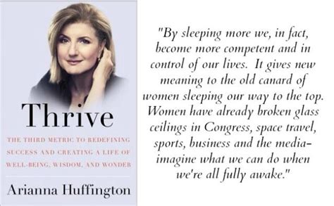 Arianna Huffington Quote Thrive Quote Arianna Huffington Quotes Famous Entrepreneurs Sleep