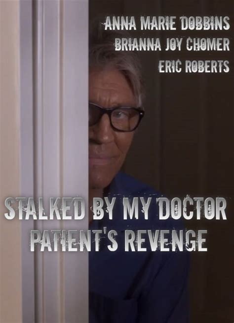 Stalked By My Doctor Patients Revenge Stalked By My Doctor Patient