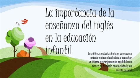 La Importancia Del Inglés En Educación Infantil En Pptx By Nicole