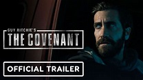Guy Ritchie's The Covenant - Official Trailer (2023) Jake Gyllenhaal ...