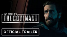 Guy Ritchie's The Covenant - Official Trailer (2023) Jake Gyllenhaal ...