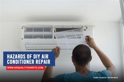 Hazards Of Diy Air Conditioner Repair Air Quality Dunrite