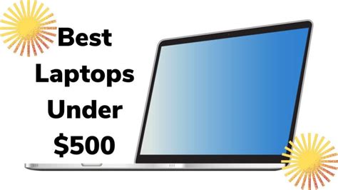 The Best Laptops Under 500 Buyers Guide Gadgetscane