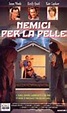NEMICI PER LA PELLE - Film (1994)