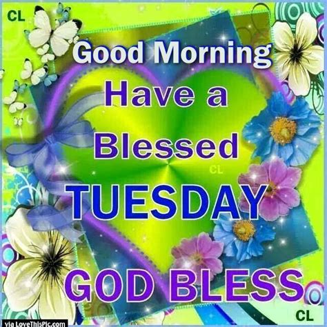 Good Morning Have A Blessed Tuesday God Bless Pictures
