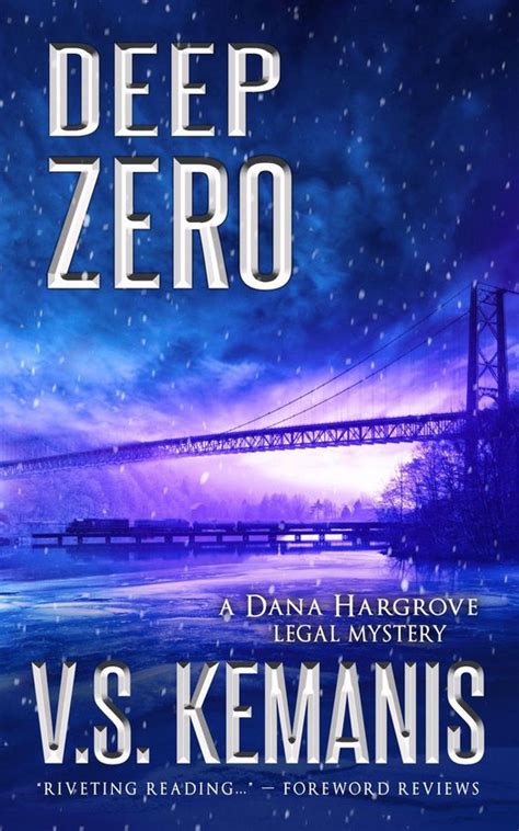 A Dana Hargrove Legal Mystery 4 Deep Zero Ebook V S Kemanis 9780996590990 Boeken