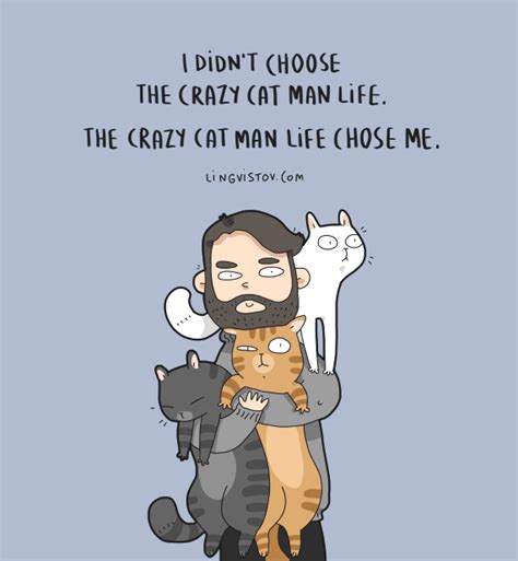 Crazy Cat Man Life Crazy Cat Man Crazy Cats Cat Love