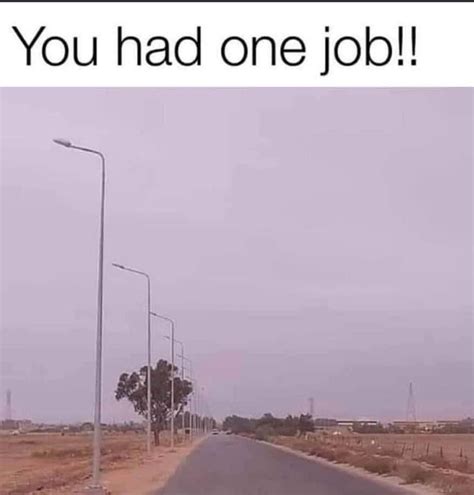 You Had One Job Funny