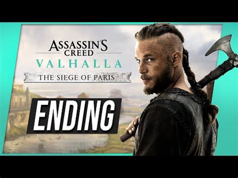 The Siege Of Paris Dlc Best Ending Assassins Creed Valhalla