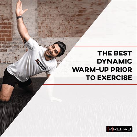 The Best Dynamic Warmup Before Your Workout P Rehab