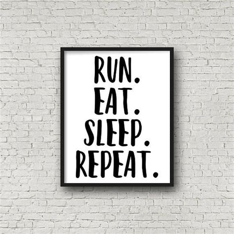 Run Eat Sleep Repeat Running Print T For Runner Running Etsy