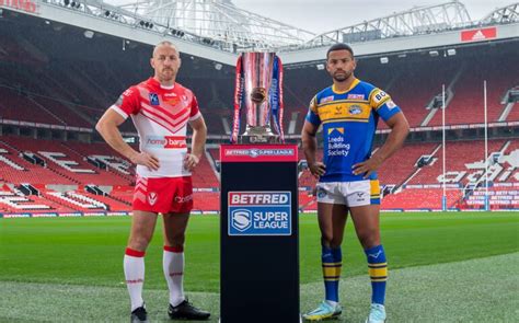 St Helens Vs Leeds Rhinos Super League Grand Final Kick Off Time And